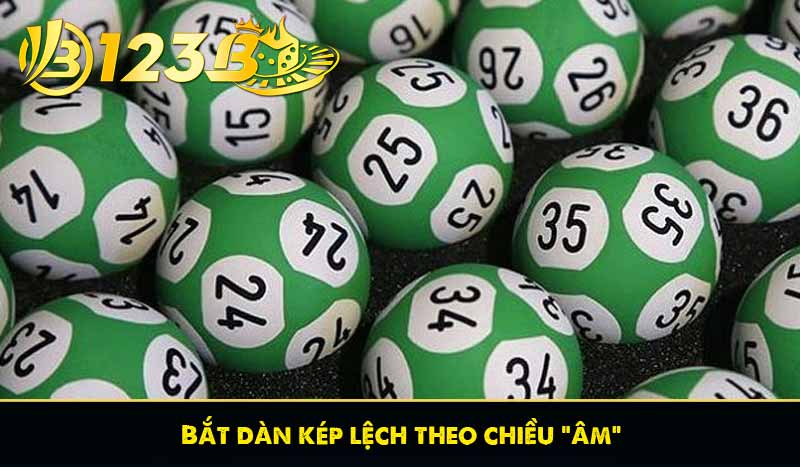 Dàn Đề Kép Lệch - Hướng Dẫn Tạo Cặp số Kép Siêu Chuẩn 8 Bắt dàn kép lệch theo chiều "âm"